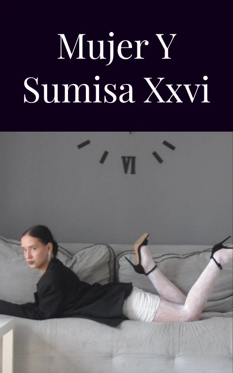 Mujer y Sumisa XXVI
