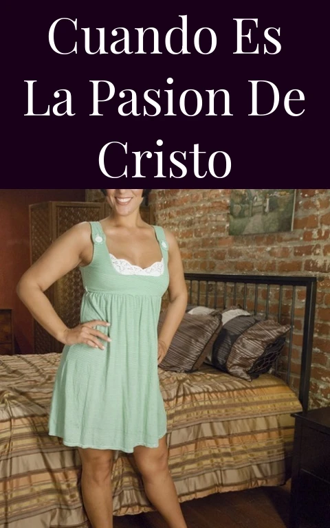 Cuando Es La Pasion de Cristo
