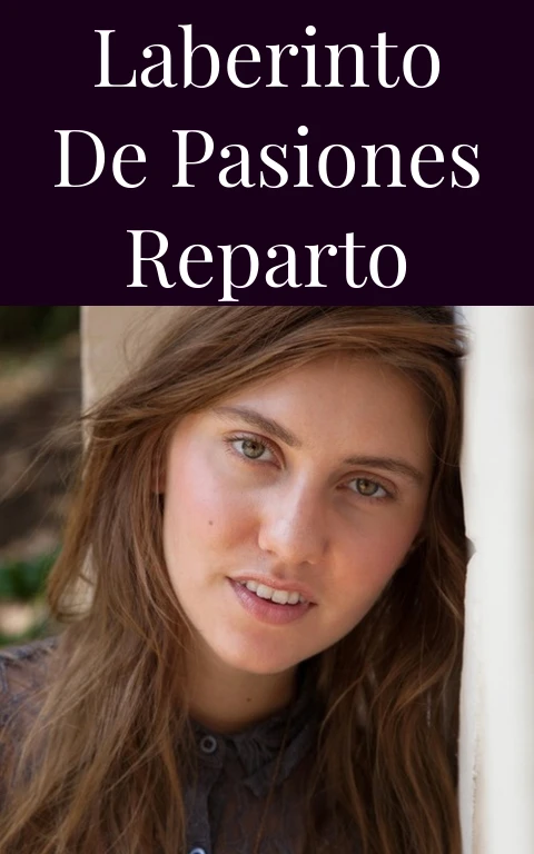 Laberinto de Pasiones Reparto