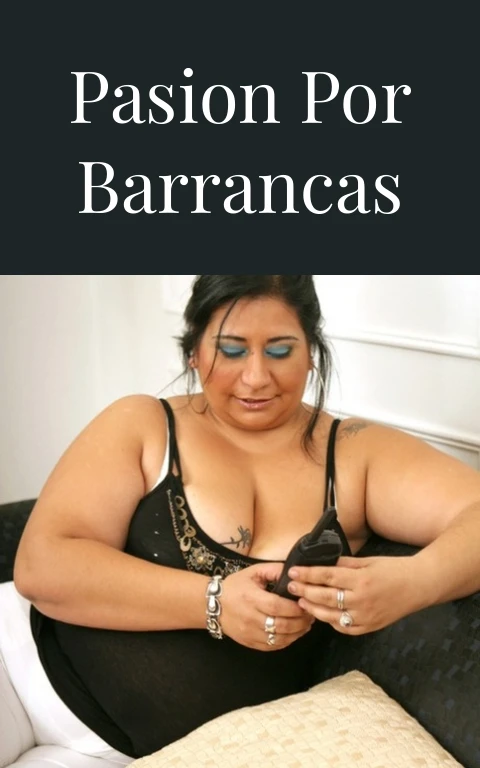 Pasion por Barrancas