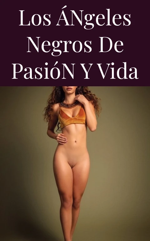 Los Ángeles Negros de Pasión y Vida
