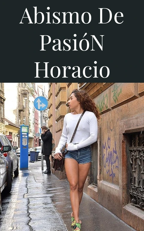 Abismo de Pasión Horacio