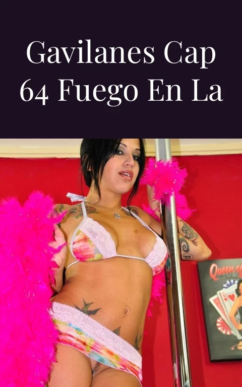 Pasión de Gavilanes Cap 64 Fuego en la Sangre