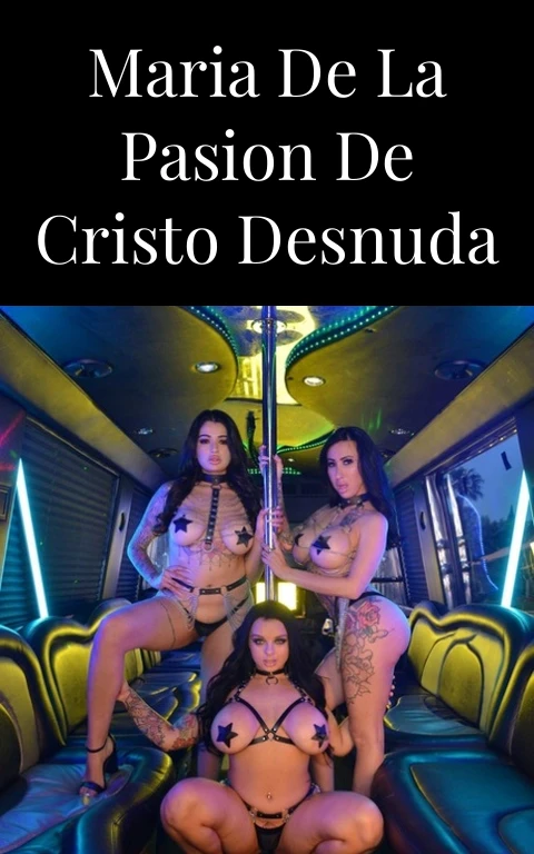 Maria de la Pasion de Cristo Desnuda