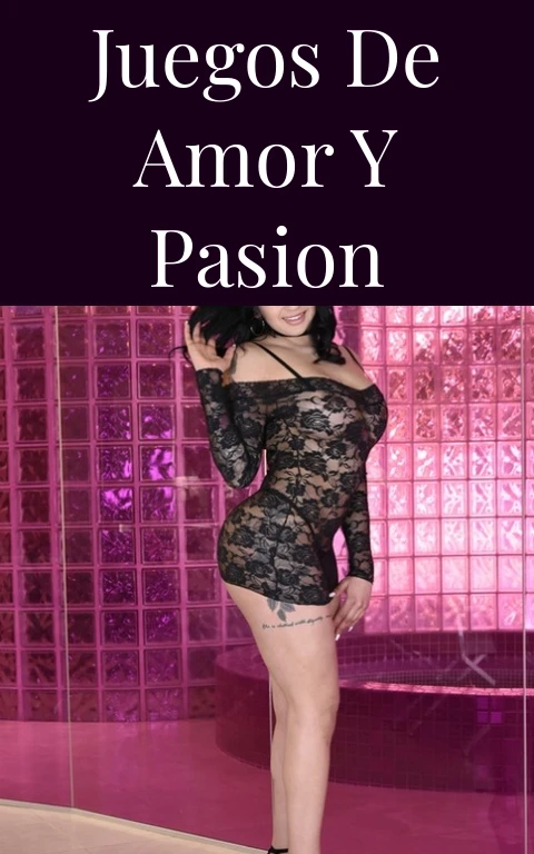 Juegos de Amor y Pasion