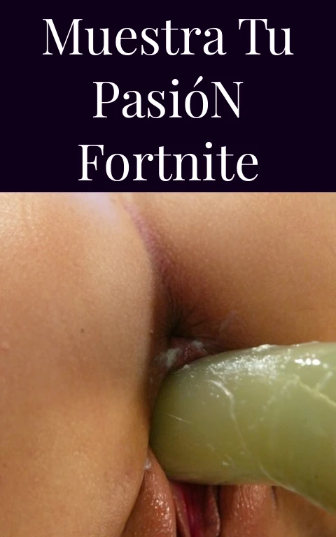Muestra Tu Pasión Fortnite