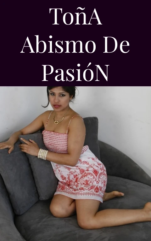 Toña Abismo de Pasión