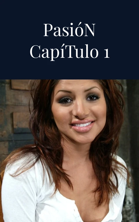 Abismo de Pasión Capítulo 1 Completo