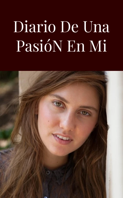 El Actor de Diario de una Pasión en Mi Piel