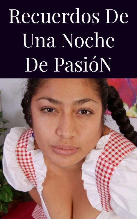 Recuerdos de una Noche de Pasión