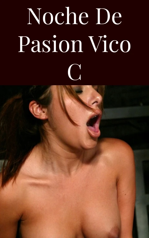 Noche de Pasion Vico C