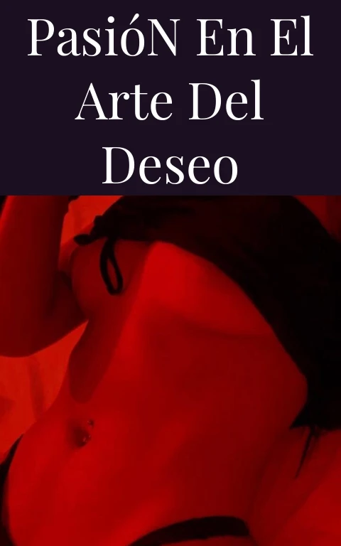 Pasión en el Arte del Deseo