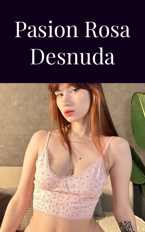 Pasion Rosa Desnuda