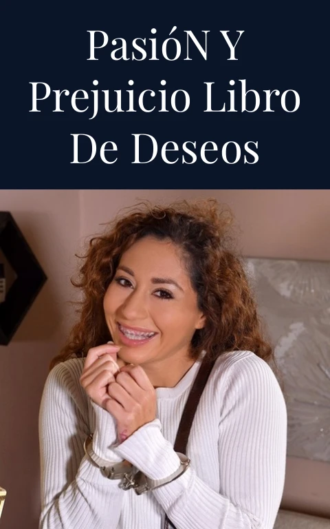 Pasión y Prejuicio Libro de Deseos
