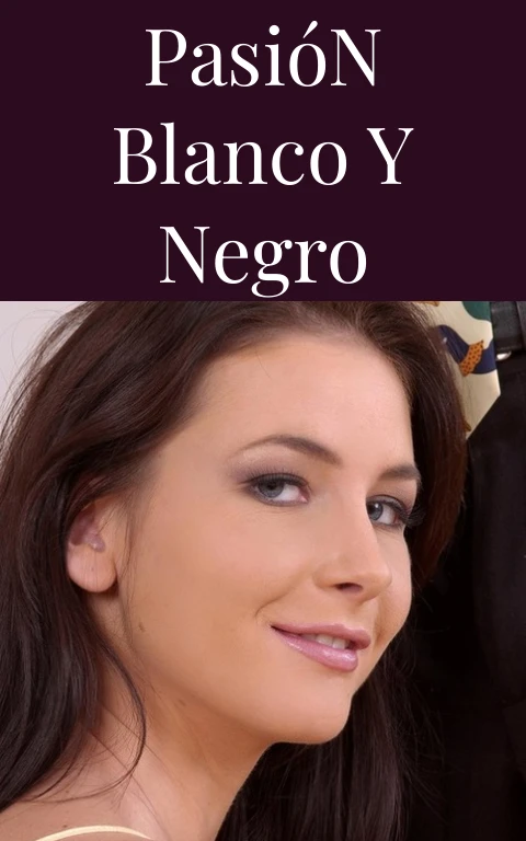 Pasión Blanco y Negro