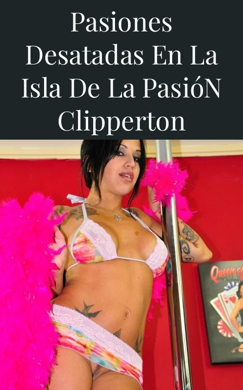 Pasiones Desatadas en la Isla de la Pasión Clipperton