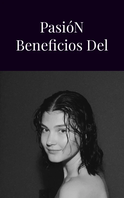 Flor de la Pasión Beneficios del Deseo Insaciable