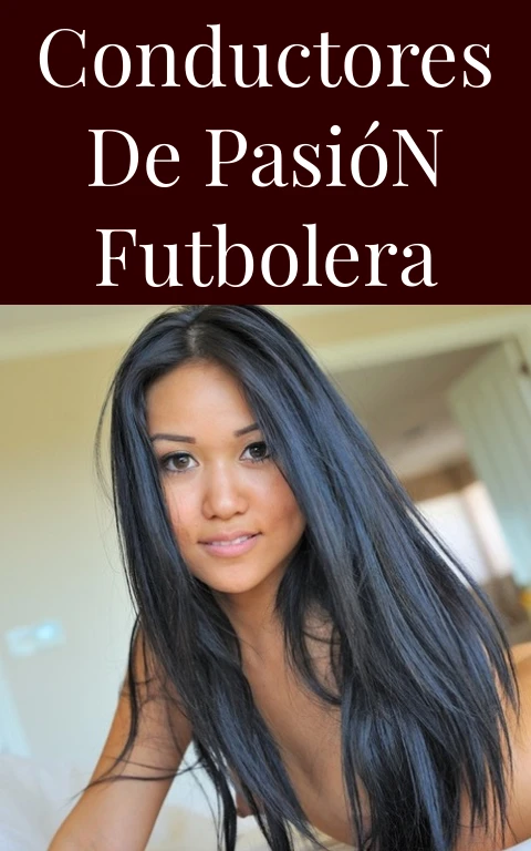 Conductores de Pasión Futbolera