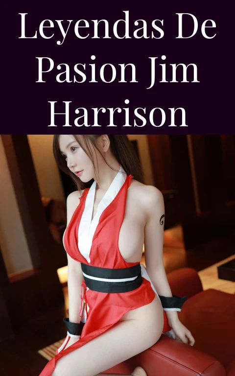 Leyendas de Pasion Jim Harrison