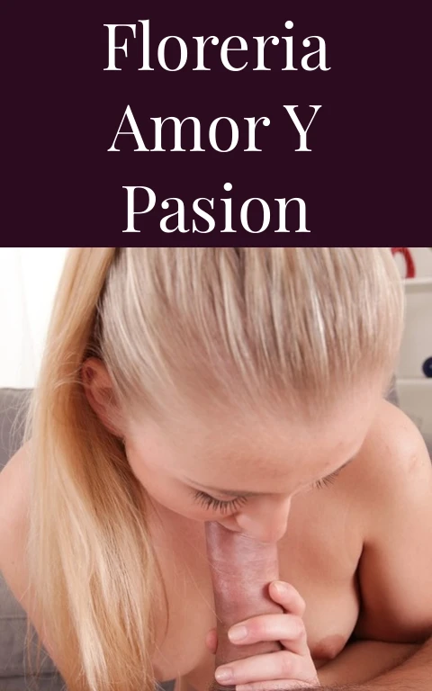 Floreria Amor y Pasion