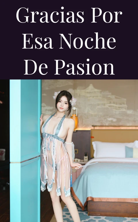 Gracias Por Esa Noche de Pasion