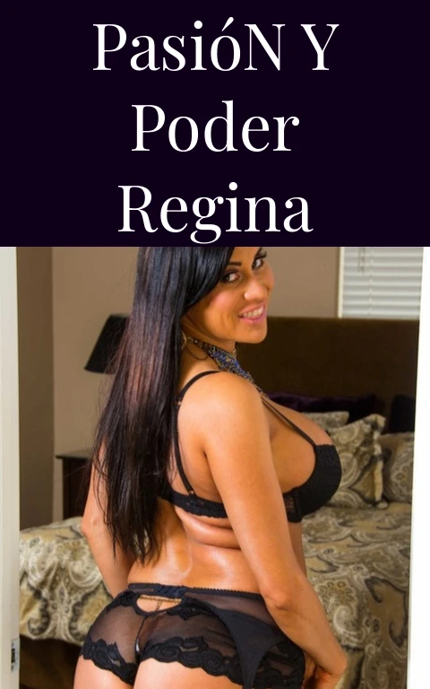 Pasión y Poder Regina