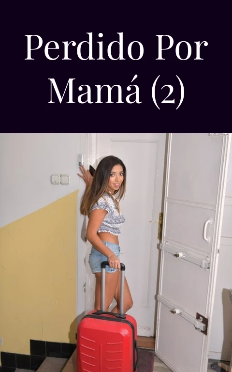Perdido por mamá (2)