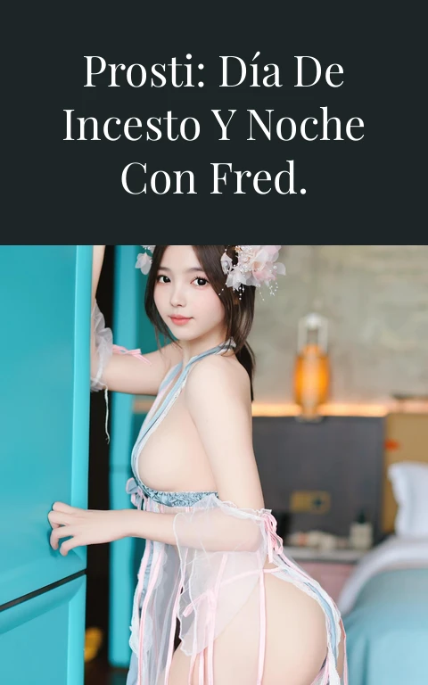 Economista y prosti: Día de incesto y noche con Fred. Tremendo