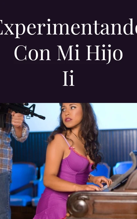 Experimentando con mi hijo II