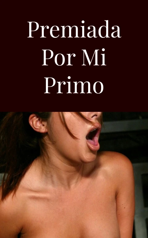 Premiada por mi primo