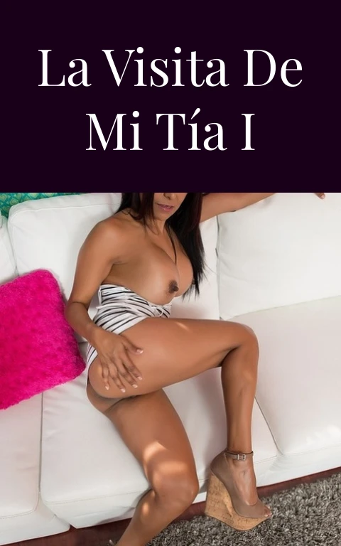 La visita de mi tía I