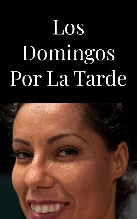 Los domingos por la tarde