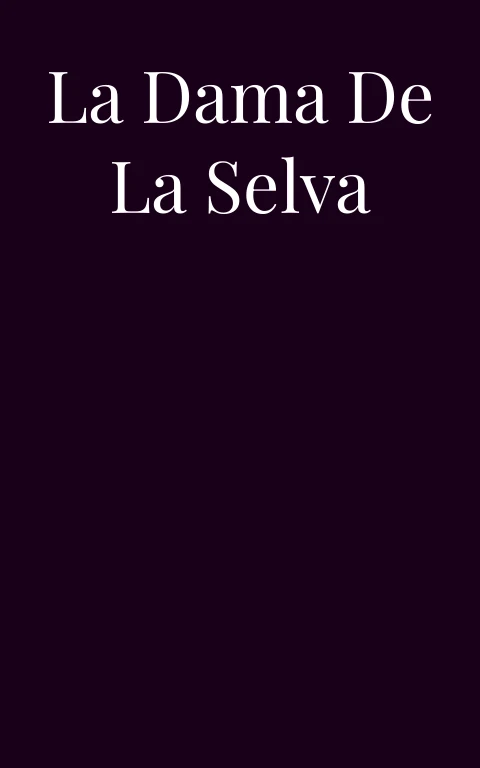 La Dama de la Selva