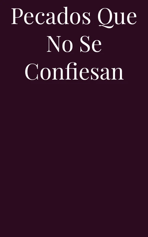 Pecados que no se confiesan