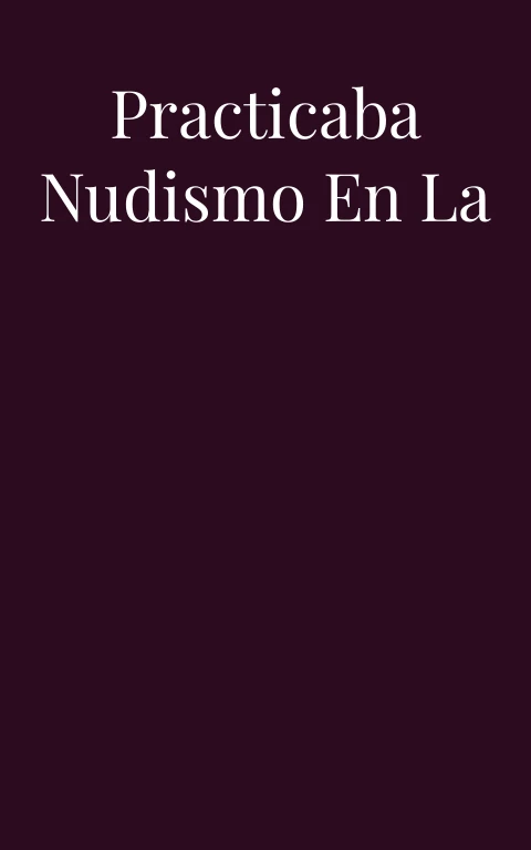 Mi Familia: Practicaba nudismo en la escuela
