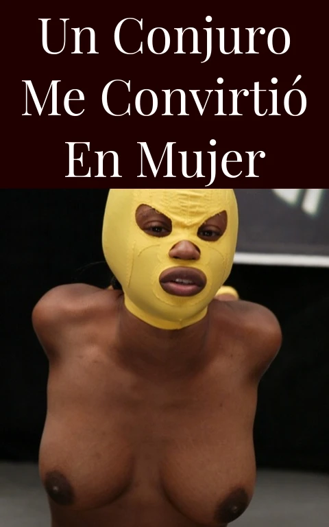 Un conjuro me convirtió en mujer