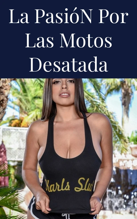 La Pasión por las Motos Desatada