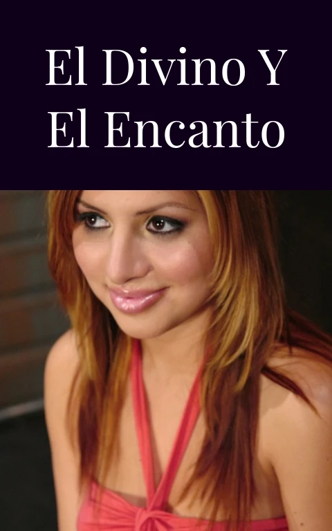 EL DIVINO Y EL ENCANTO