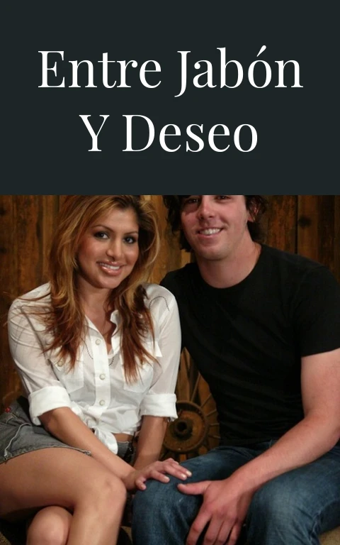 Entre jabón y deseo