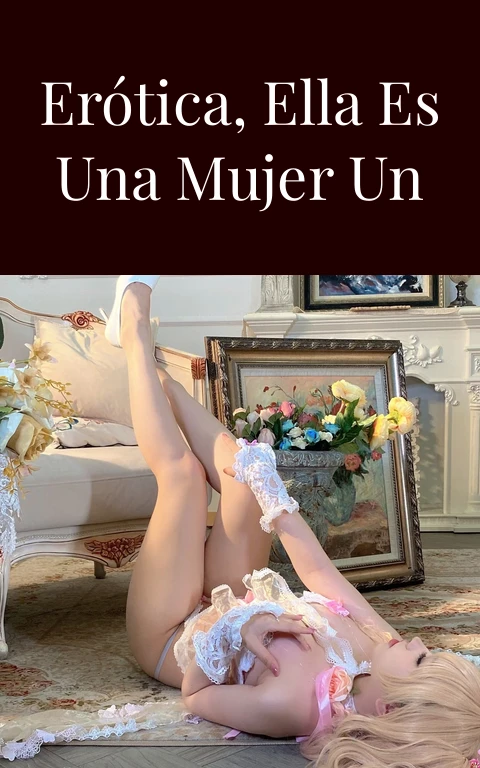 Gran Fantasía Erótica, Ella es una mujer un año mayor