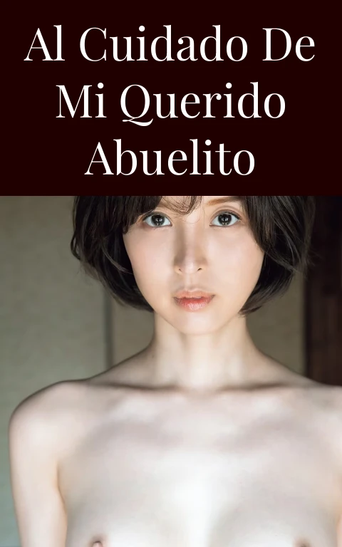 Al cuidado de mi querido abuelito