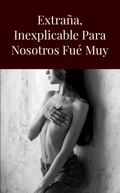 Una experiencia extraña, inexplicable para nosotros fué muy real