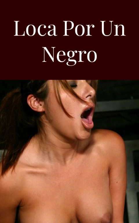 Loca por un negro
