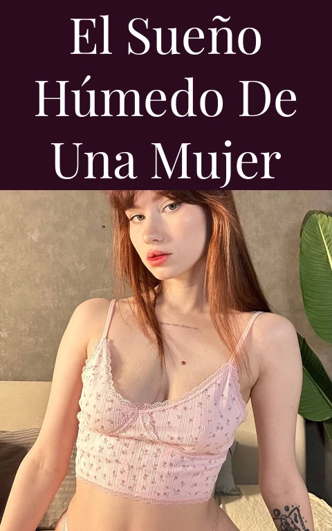 El sueño húmedo de una mujer