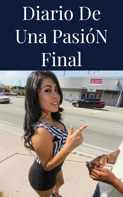 Diario de una Pasión Final