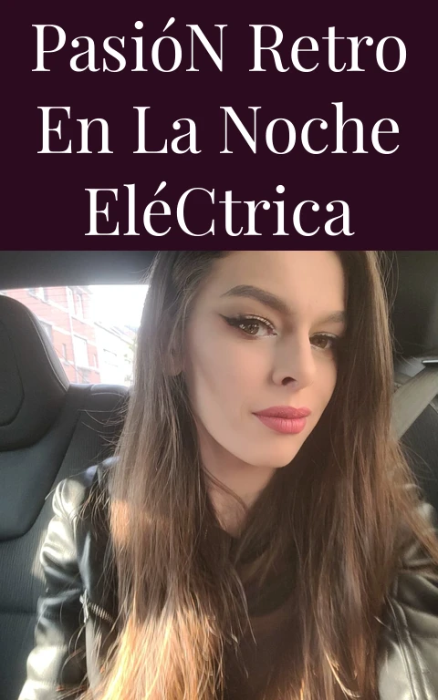 Pasión Retro en la Noche Eléctrica