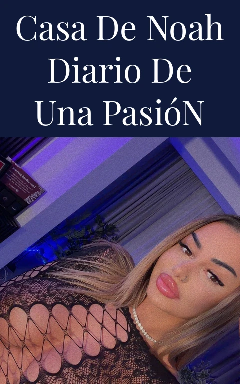 Casa de Noah Diario de una Pasión