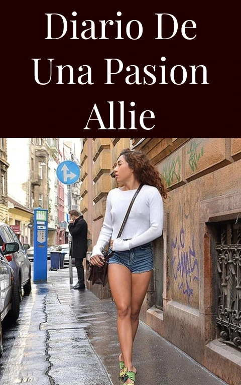 Diario de una Pasion Allie
