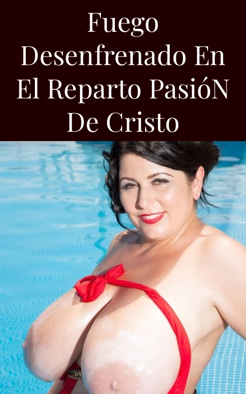 Fuego Desenfrenado en el Reparto Pasión de Cristo