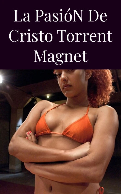 La Pasión de Cristo Torrent Magnet